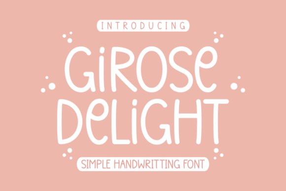 Bring a Personal Touch to Any Project with Girose Delight