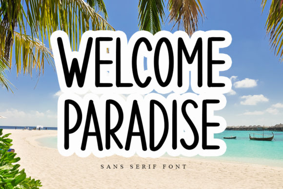 Welcome Paradise: A Handwritten Font for Authentic Design